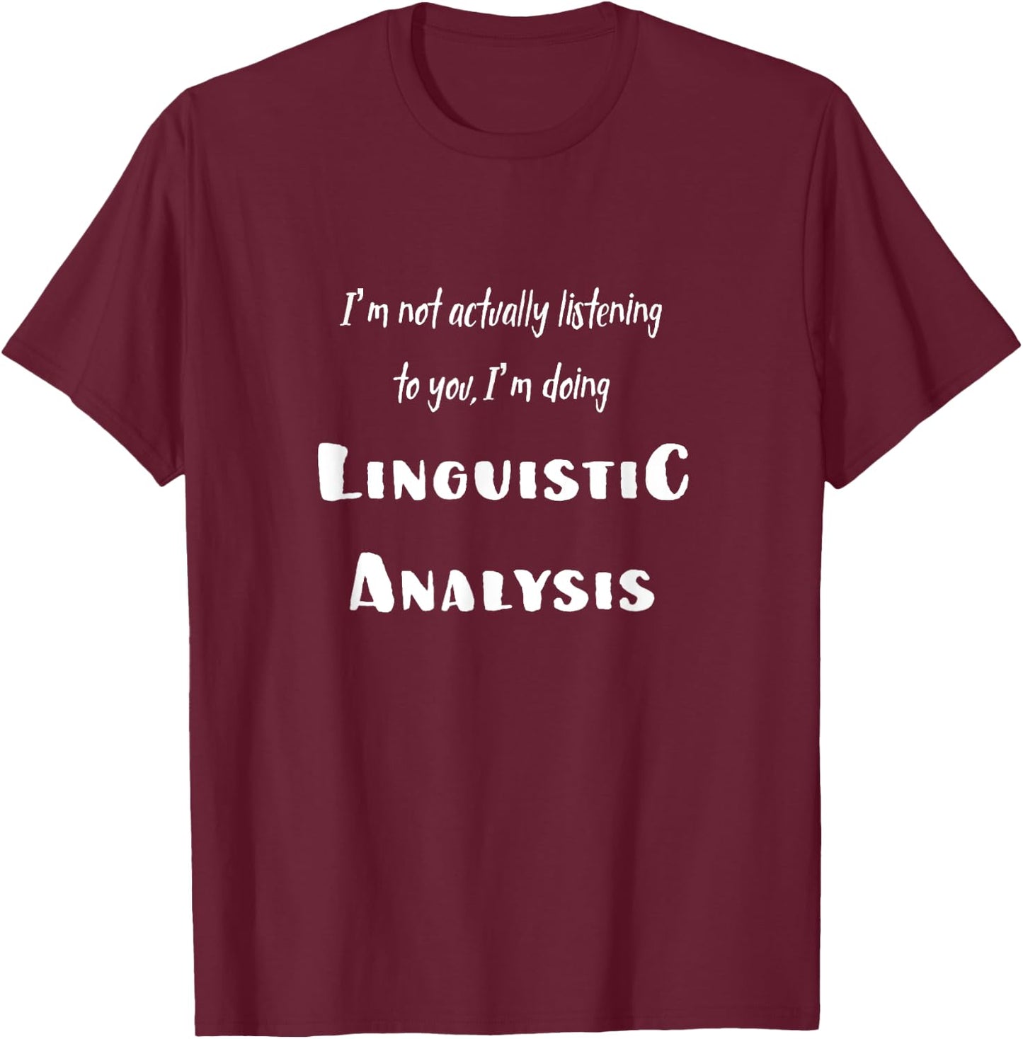 Linguist Speech Therapy Shirt - -Adults Black - Small - Short Sleeve - Modern Classic - Fun - Exercise and Fitness - Cotton 65%, Polyester 35% T-Shirt - T-Shirt | Maroon