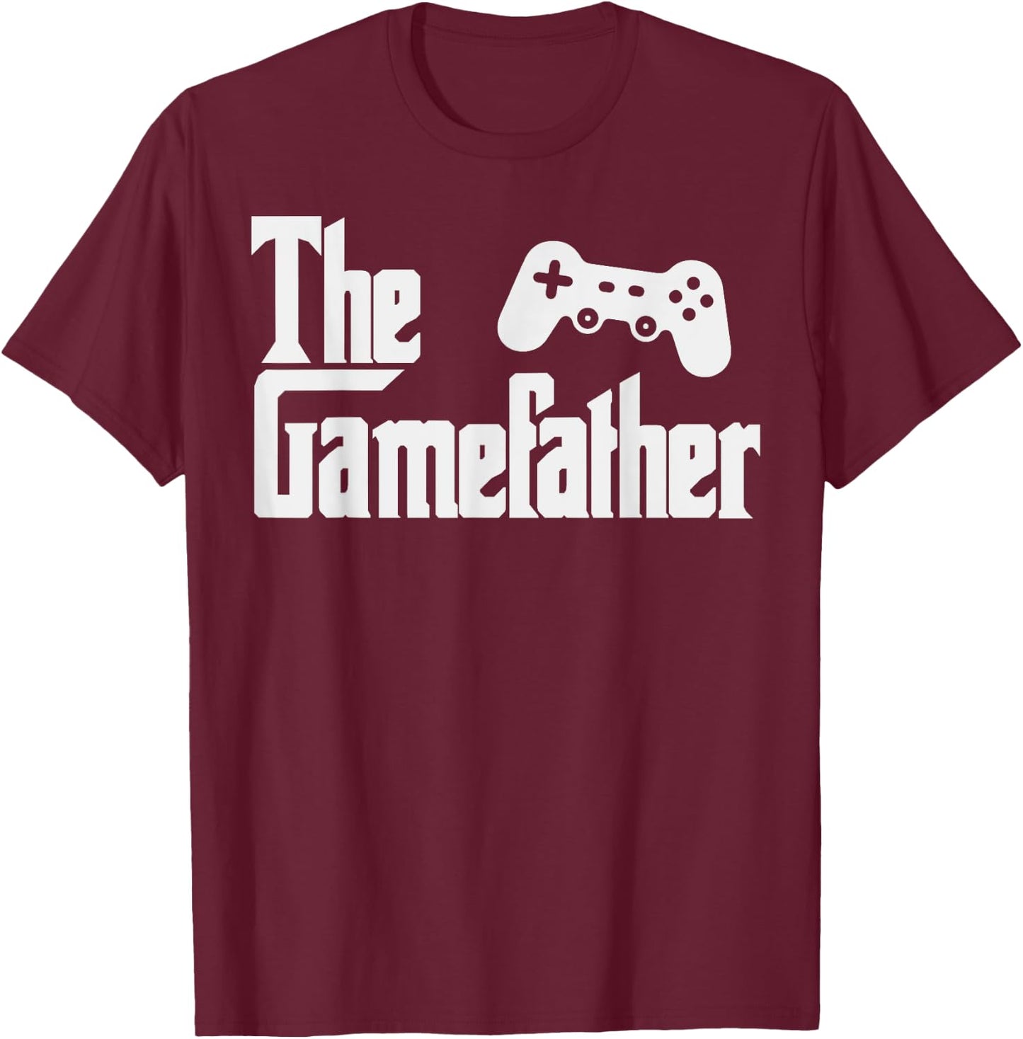 Funny Fathers Day The Gamefather Game Gaming Gamer Dad Gift T-Shirt - T-Shirt | Maroon