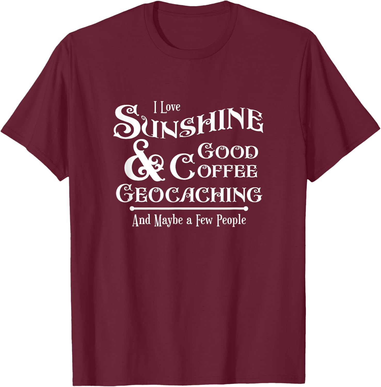 Funny Geocaching Stash Cache Trackable Code Swag Novelty T-Shirt - T-Shirt | Maroon