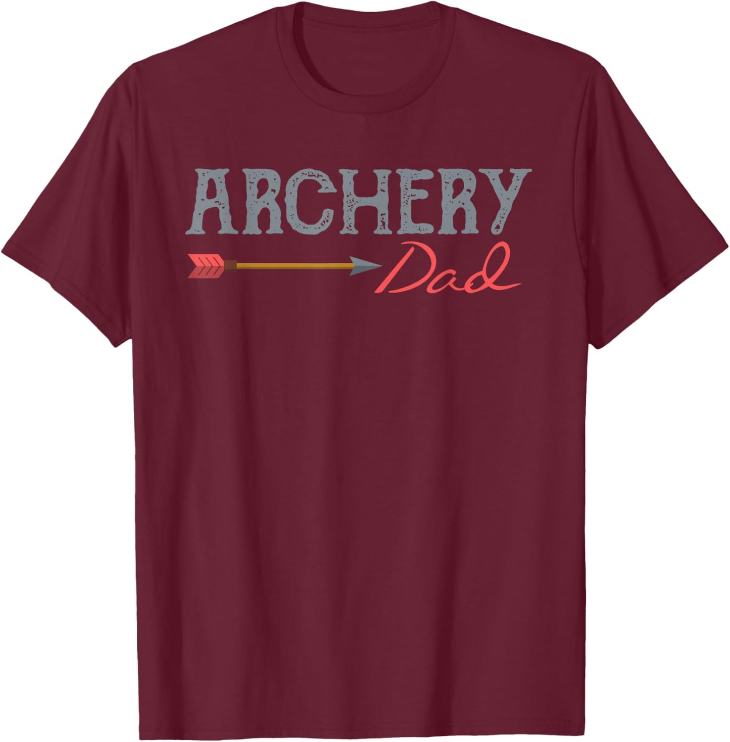 Archery Archer Dad Target Proud Parent Bow Arrow T-Shirt - T-Shirt | Maroon