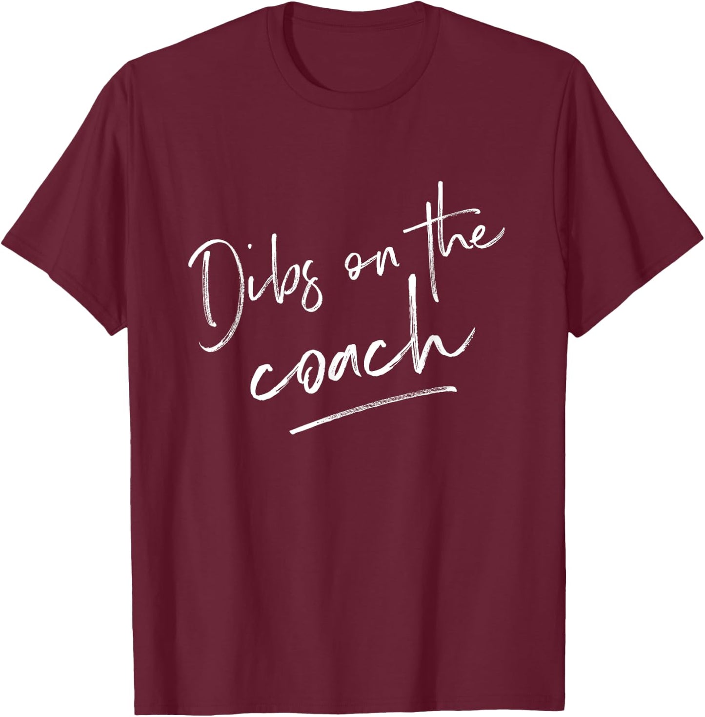 Dibs On The Coach Shirt for Coach's Wife Funny Baseball T-Shirt - T-Shirt | Maroon