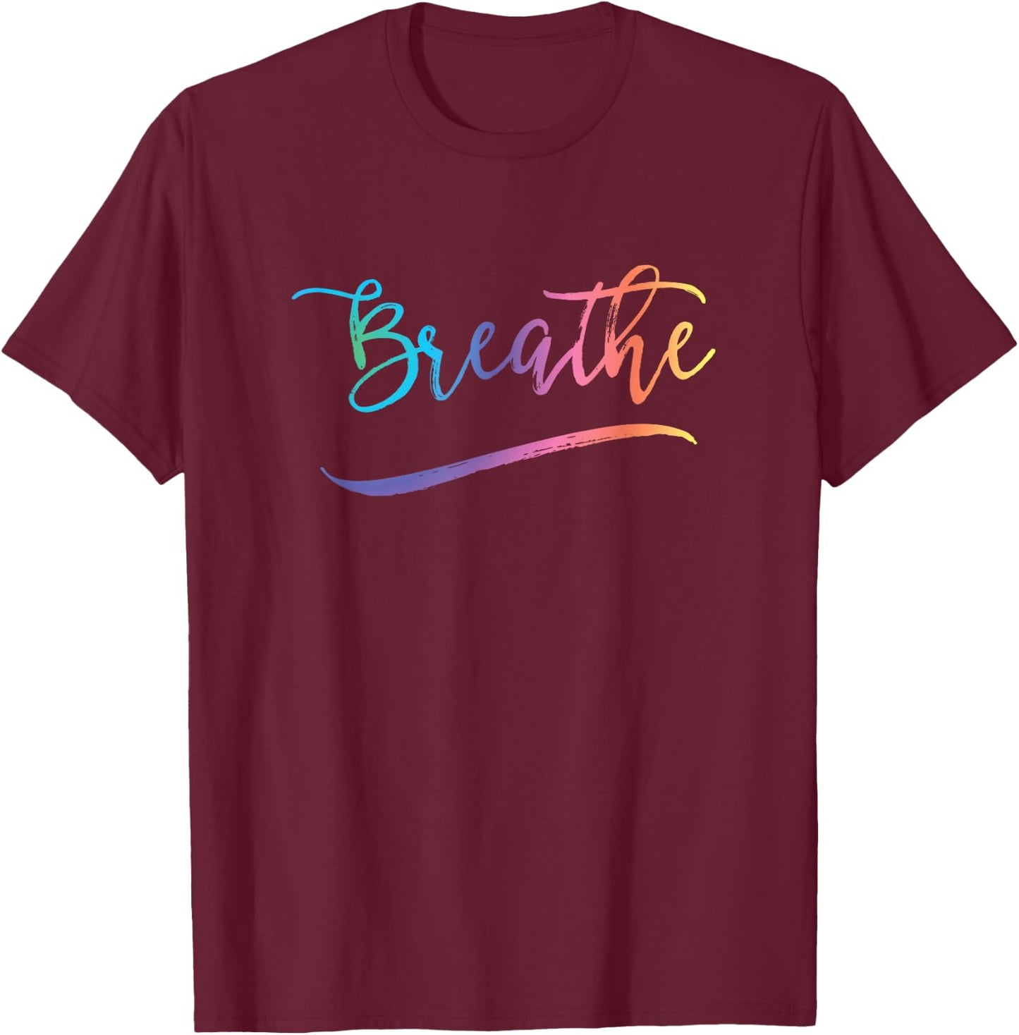 Breathing Meditation Yoga - Breathe T-Shirt - T-Shirt | Maroon