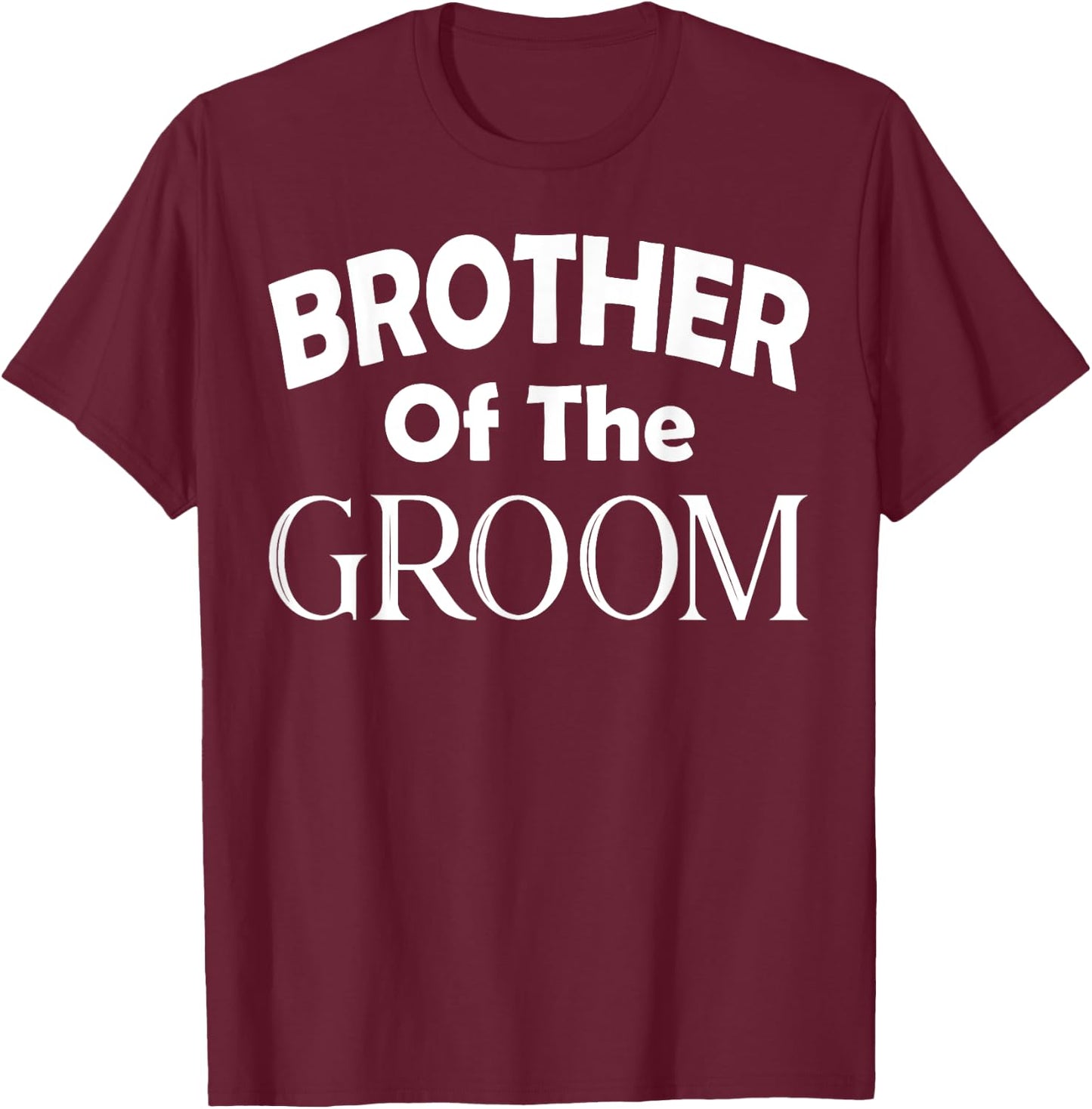 Brother Of The Groom Wedding Gift T-Shirt - T-Shirt | Maroon