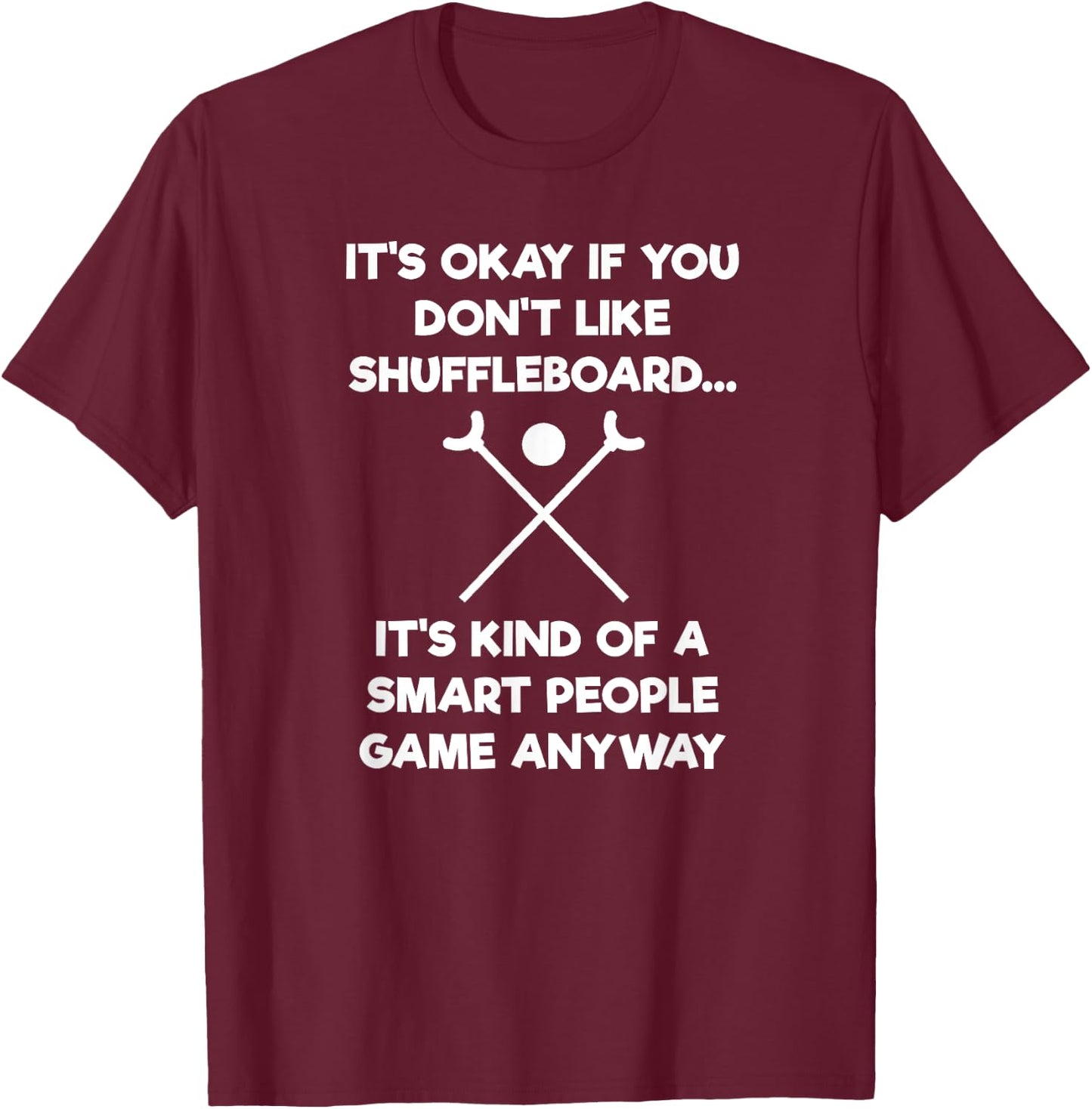 Shuffleboard - Funny Shuffleboard Smart People T-Shirt - T-Shirt | Maroon
