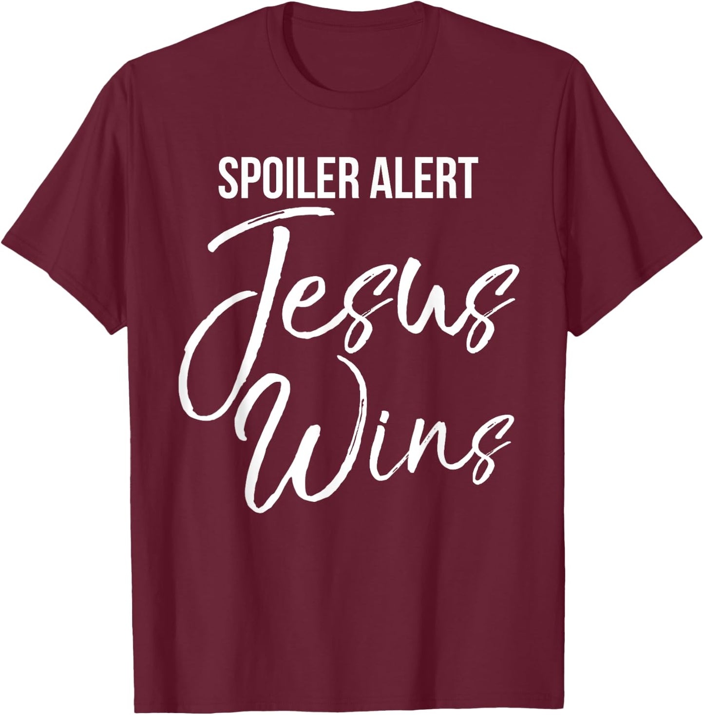 Spoiler Alert Jesus Wins Shirt Vintage Bold Christian T-Shirt - T-Shirt | Maroon