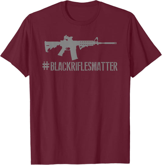 Black Rifles Matter | Funny Rifle Shooting Sports 2A T-Shirt - T-Shirt | Maroon