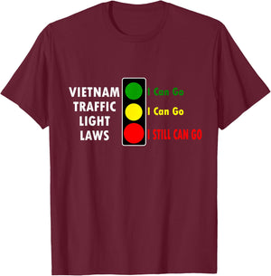 Fun Vietnam Traffic Light Laws Travel Asia Adventure T-Shirt - T-Shirt | Maroon