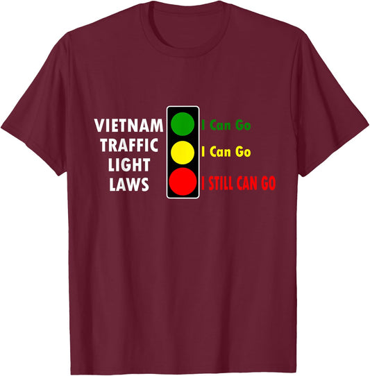 Fun Vietnam Traffic Light Laws Travel Asia Adventure T-Shirt - T-Shirt | Maroon