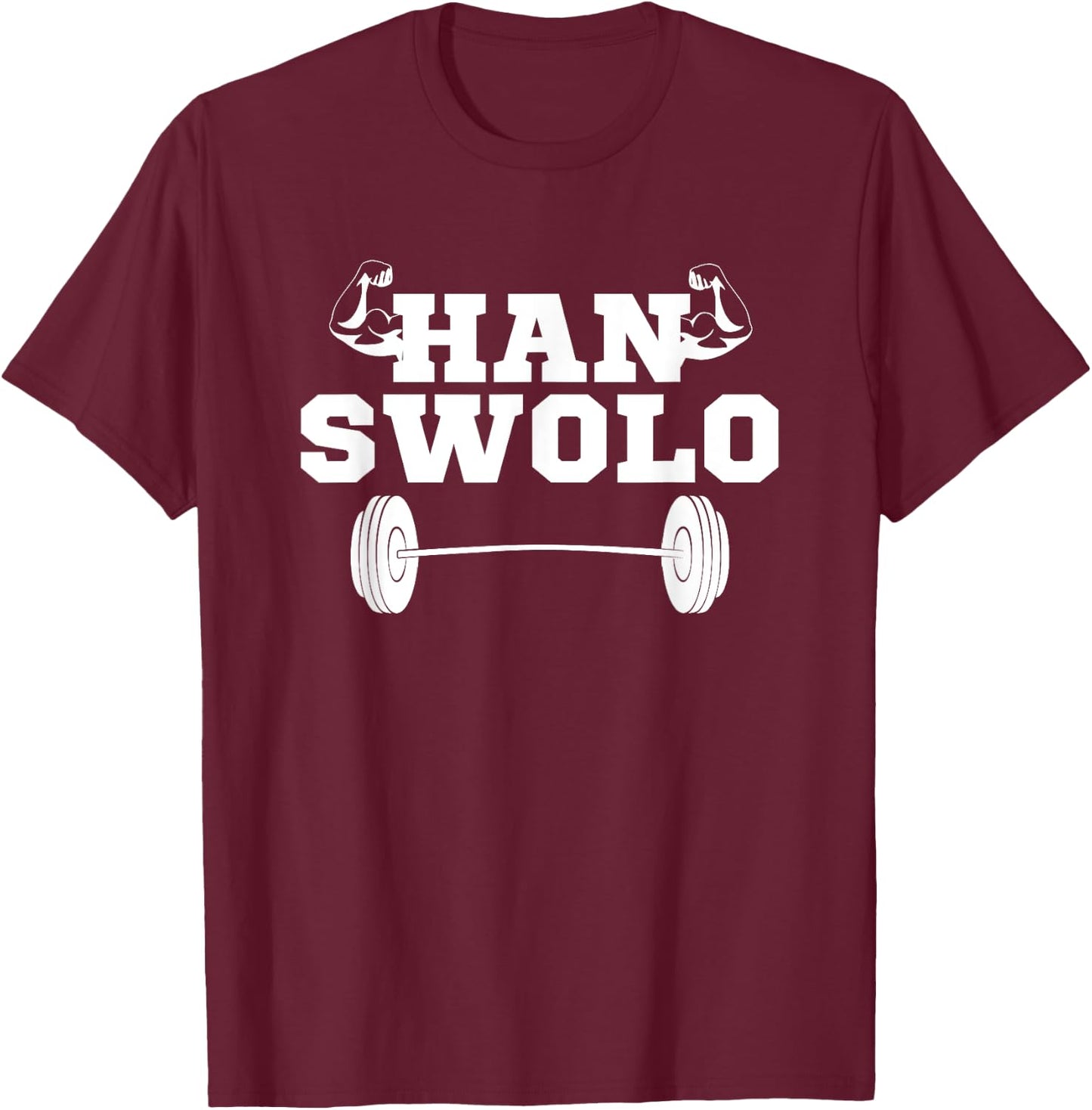 Han Swolo Funny Sarcastic Gym Workout Fitness Gift T-Shirt - T-Shirt | Maroon