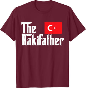 The Raki Father Funny Turkish Flag Gift Shirt T-Shirt - T-Shirt | Maroon