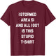 I Stormed Area 51 T-Shirt - T-Shirt | Maroon