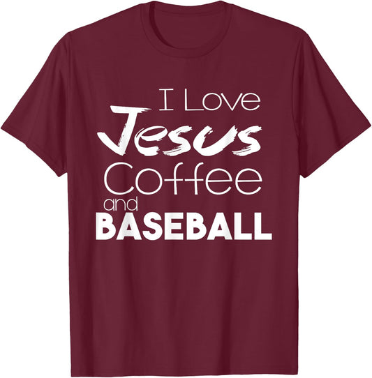 I Love Jesus Coffee And Baseball Christian Shirts Sports T-Shirt - T-Shirt | Maroon