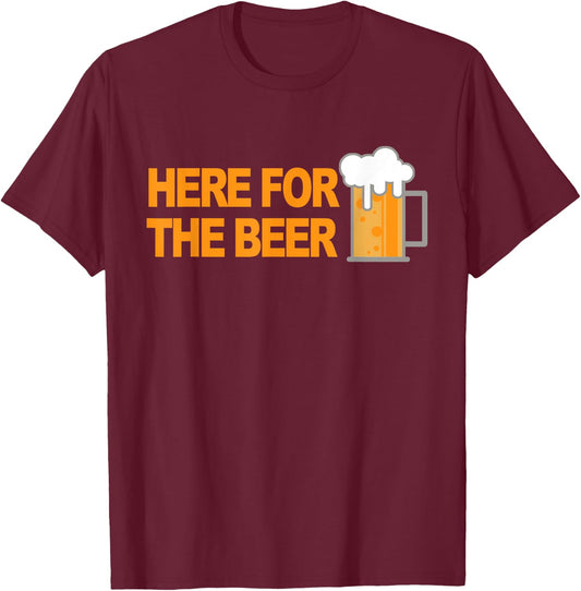 Here For The Beer T-Shirt - T-Shirt | Maroon