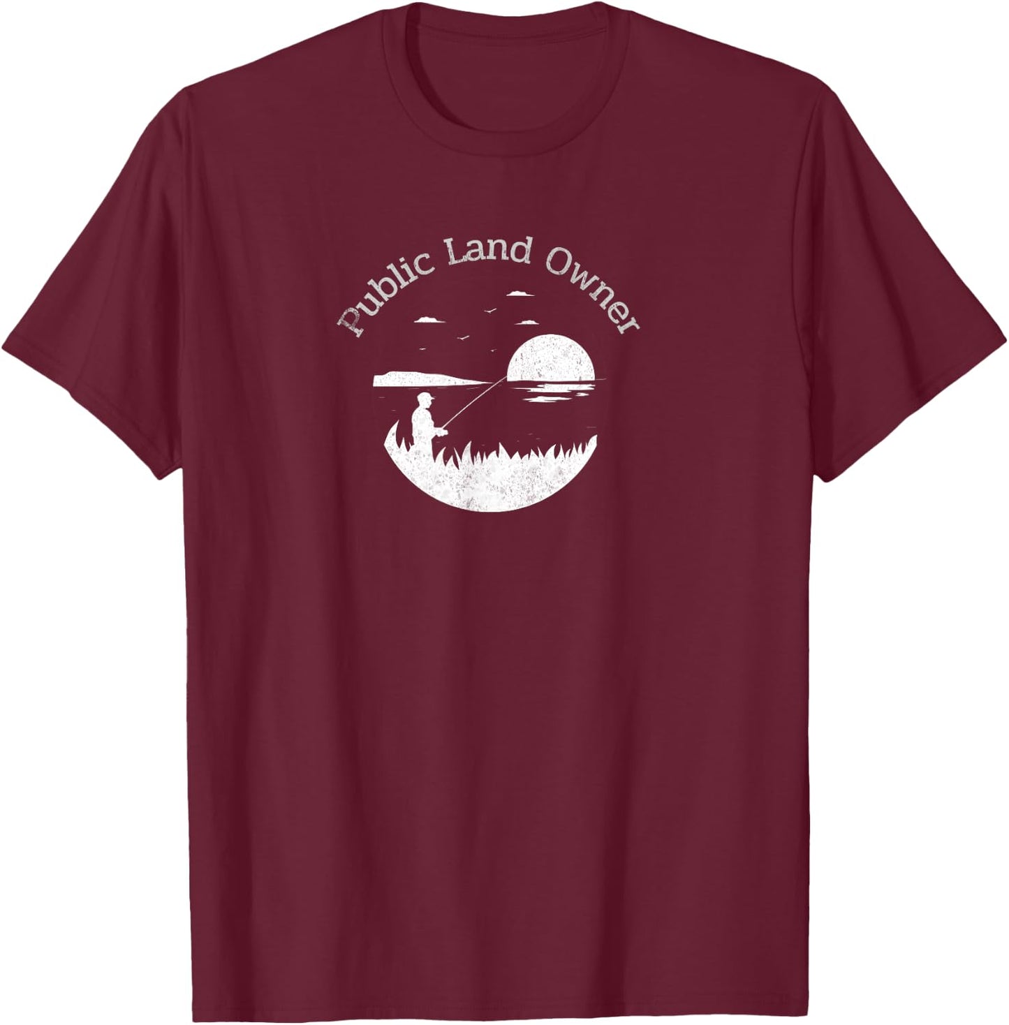 Outdoors Lover Public Land Owner Conservation Gift T-Shirt - T-Shirt | Maroon