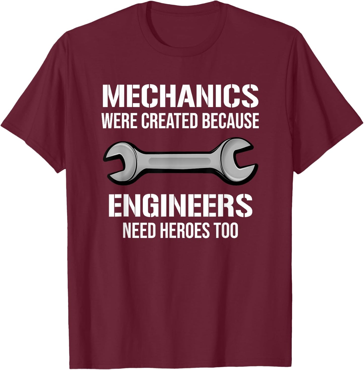 Funny Mechanic Mechanics Engineers Heroes T-Shirt - T-Shirt | Maroon