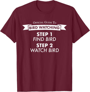 Funny Bird Watching Great Gift Women T-Shirt - T-Shirt | Maroon