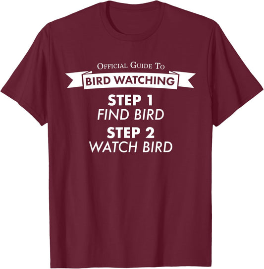 Funny Bird Watching Great Gift Women T-Shirt - T-Shirt | Maroon