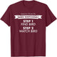 Funny Bird Watching Great Gift Women T-Shirt - T-Shirt | Maroon
