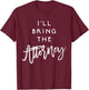 I'll Bring The Attorney Shirt Funny Party Group Drinking T-Shirt - T-Shirt | Maroon