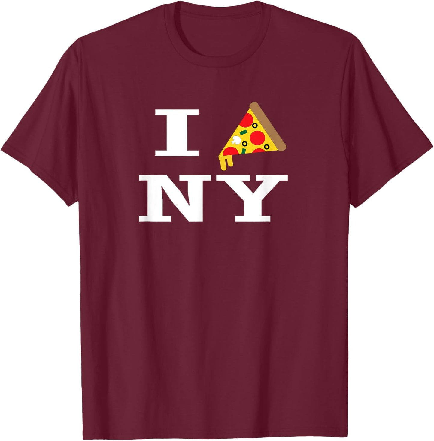 I Pizza NY - I Love New York Pizza Funny T-Shirt - T-Shirt | Maroon