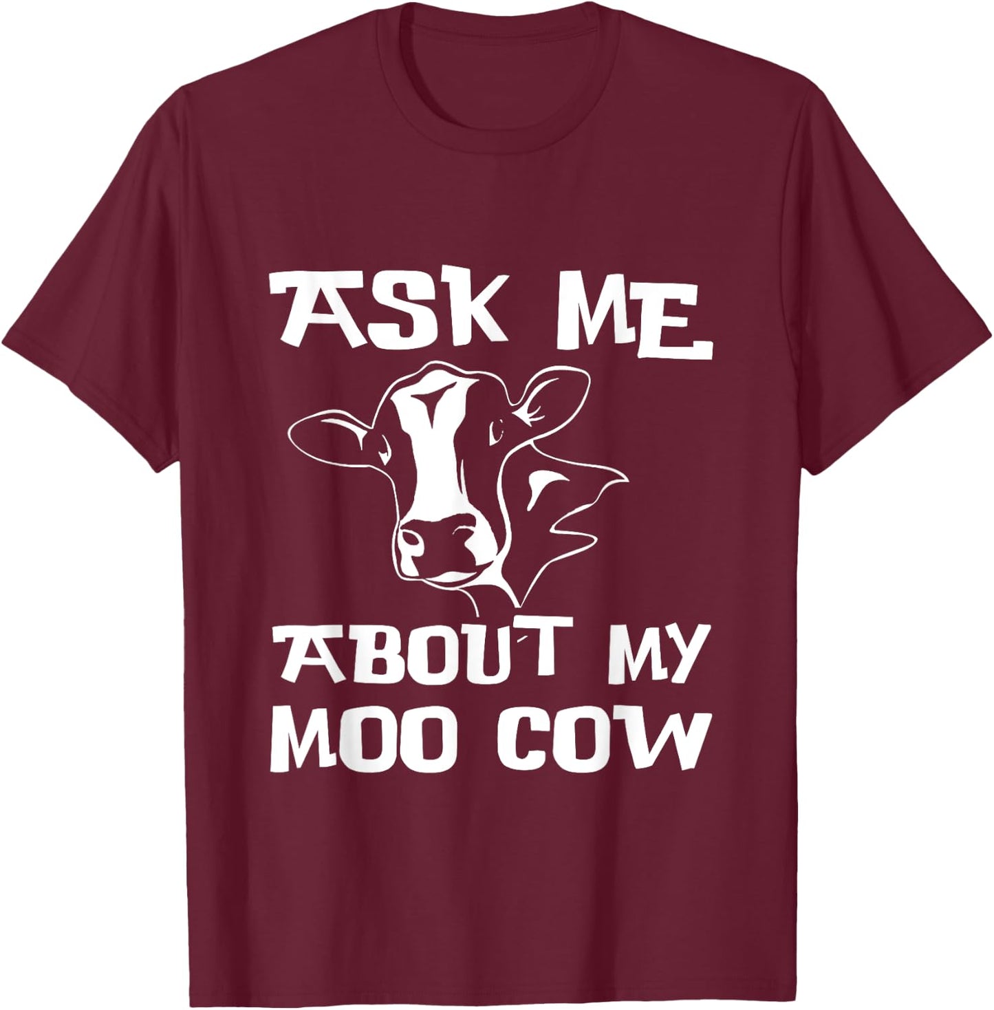 Ask me about my moo cow Farmer Kids Fun T-Shirt - T-Shirt | Maroon