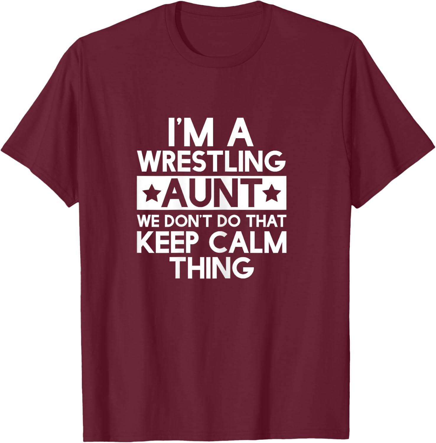 Wrest Wrestling Aunt Funny Aunts Auntie T Shirt Gifts T-Shirt - T-Shirt | Maroon