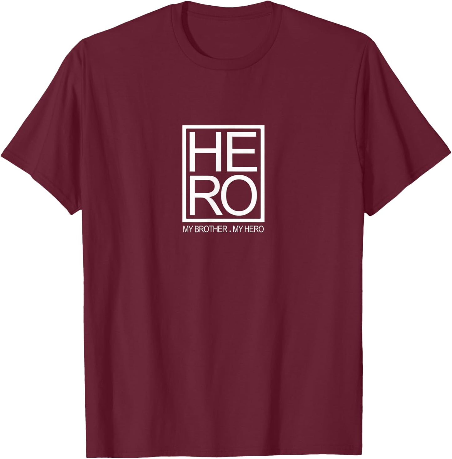My Brother is My Hero Cool Graphic Fun Sibling T-Shirt - T-Shirt | Maroon