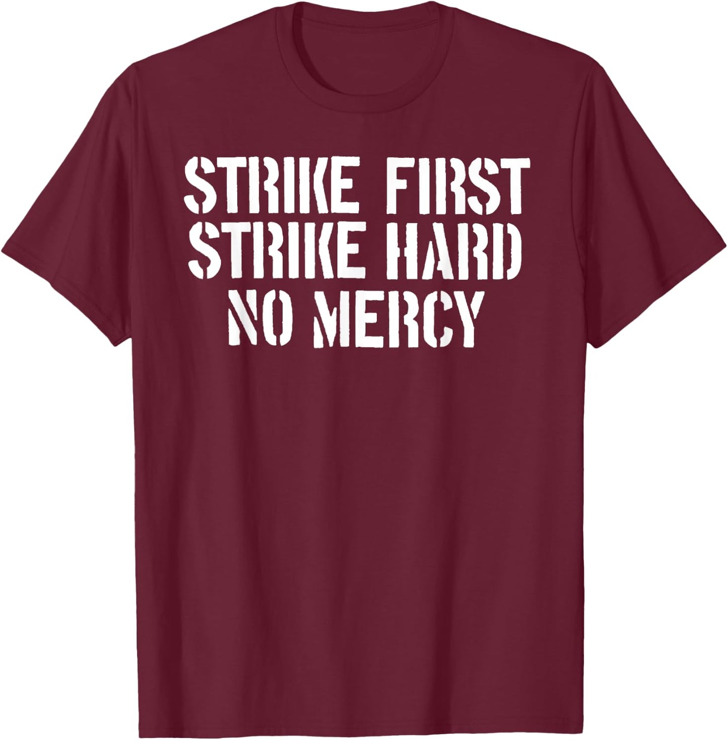 [KAI DOJO] STRIKE FIRST STRIKE HARD NO MERCY Retro T-Shirt - T-Shirt | Maroon