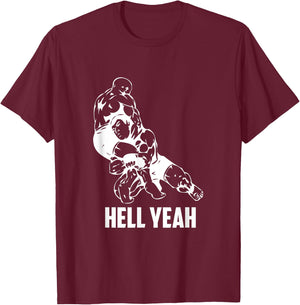 Hell Yeah Shirt Wrestling Mixed Martial Arts MMA T-Shirt - T-Shirt | Maroon
