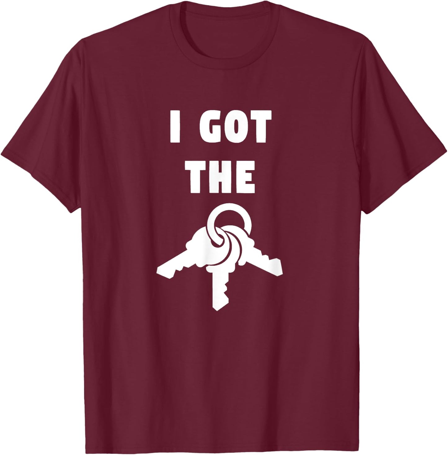 I Got The Keys Graphic T-Shirt - T-Shirt | Maroon