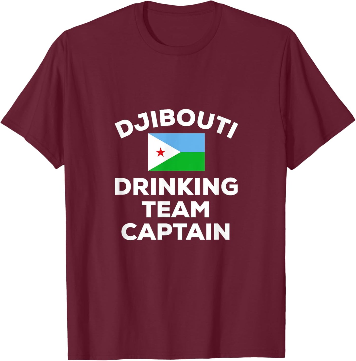 Djibouti Drinking Team Captain Beer Funny Flag Group Party T-Shirt - T-Shirt | Maroon
