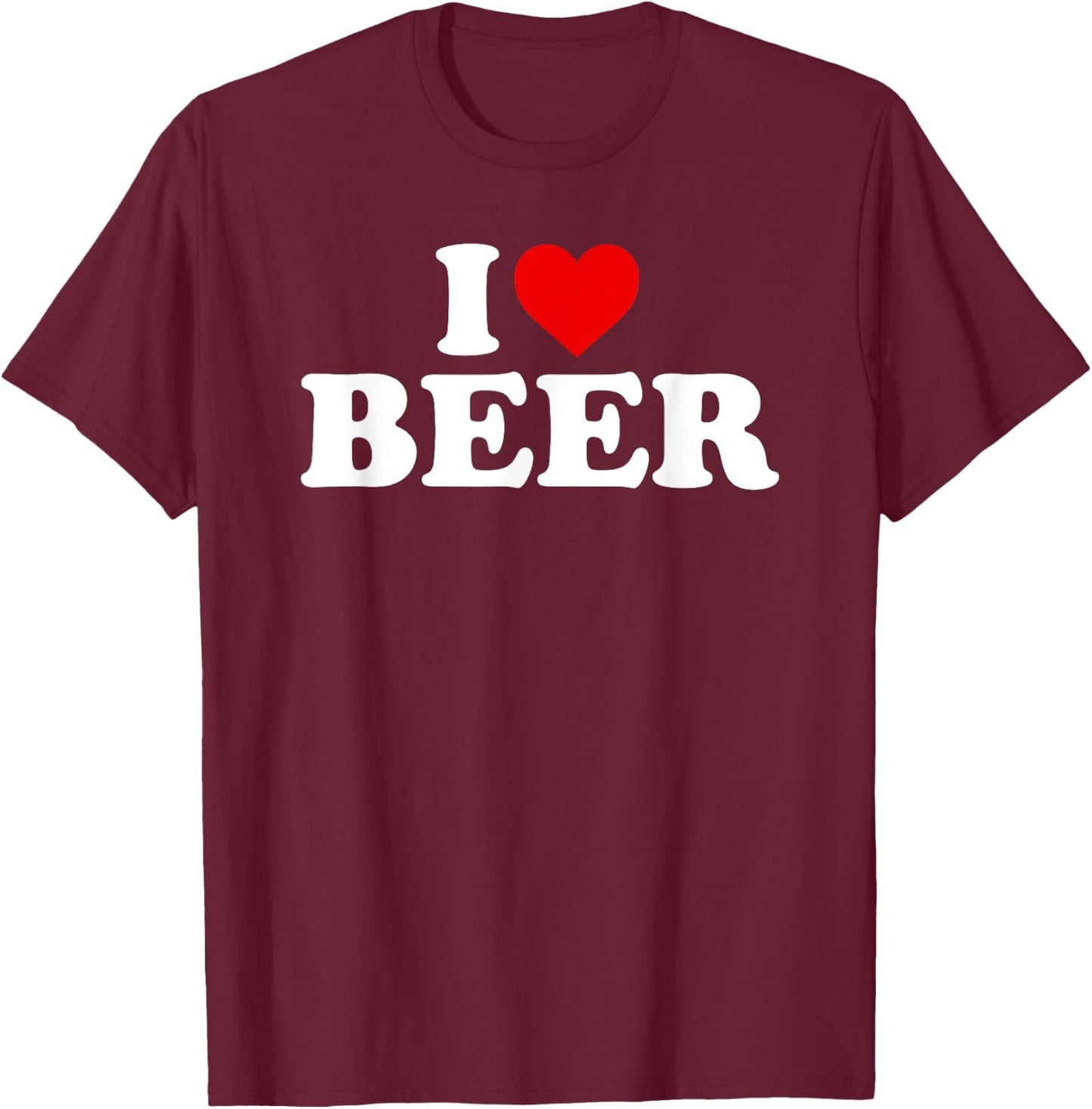I Love Beer - Heart T-Shirt - T-Shirt | Maroon