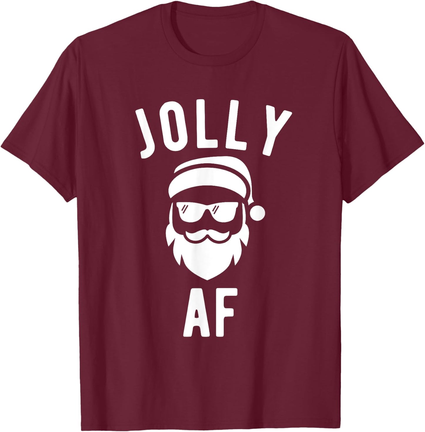 Jolly AF T Shirt Funny Christmas Santa Sunglasses T-Shirt - T-Shirt | Maroon