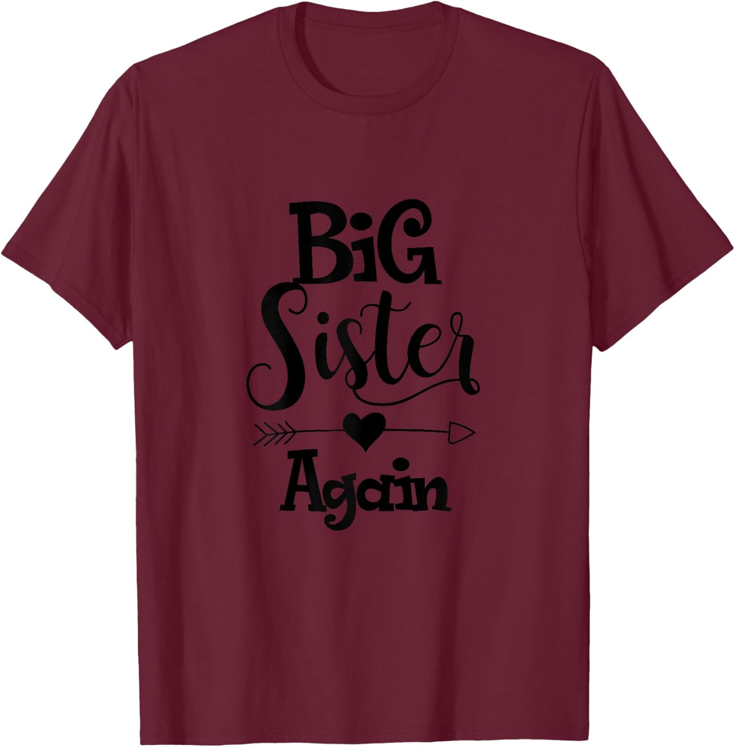 Big sister again shirt - Older daughter sibling gift T-Shirt - T-Shirt | Maroon