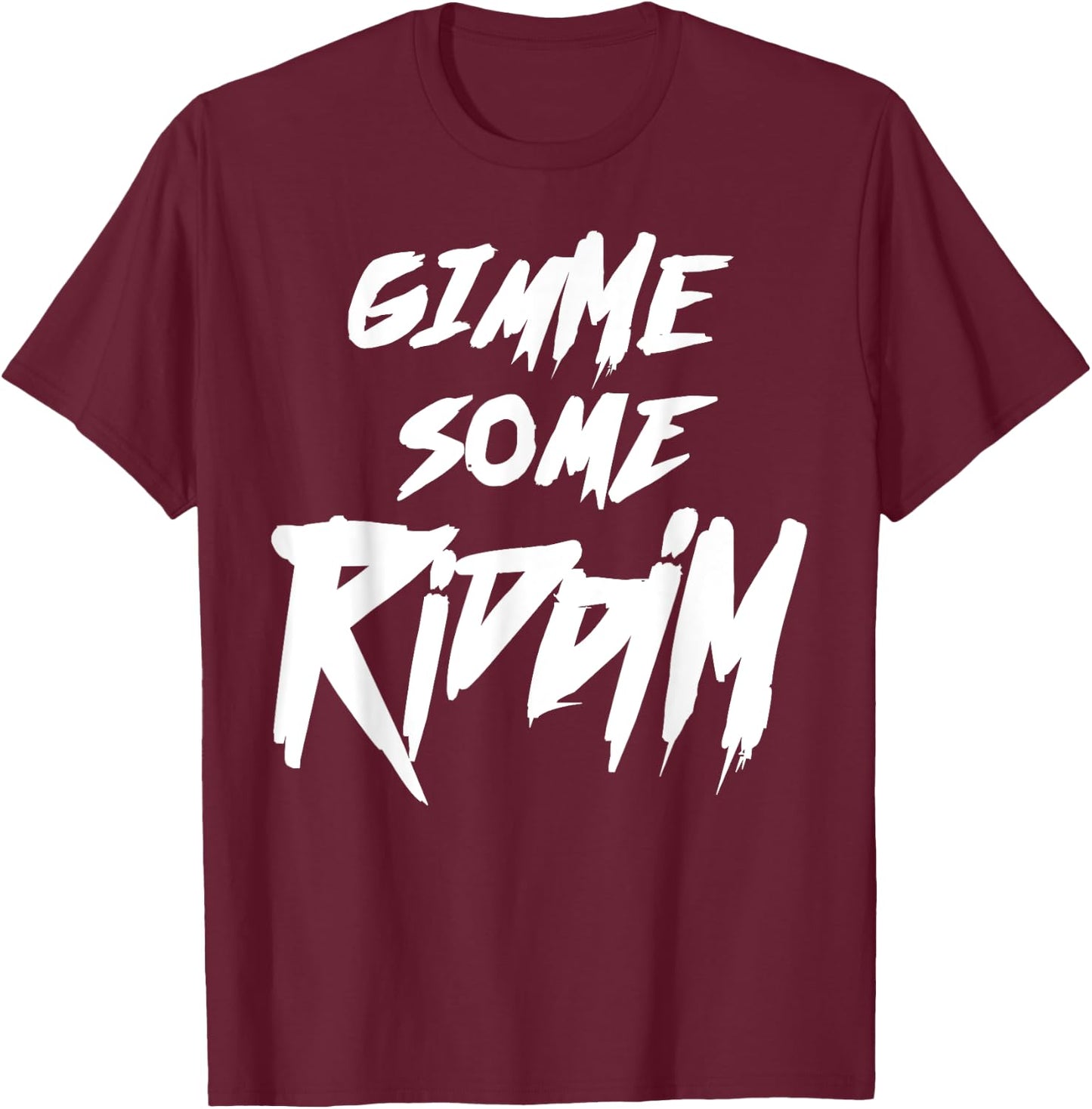 Riddim Shirt, Dubstep, Rave, EDM, Bass Head, Headbanger T-Shirt - T-Shirt | Maroon