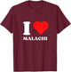 I Love Malachi I Heart Malachi Name Y2k Valentines Day T-Shirt - T-Shirt | Maroon