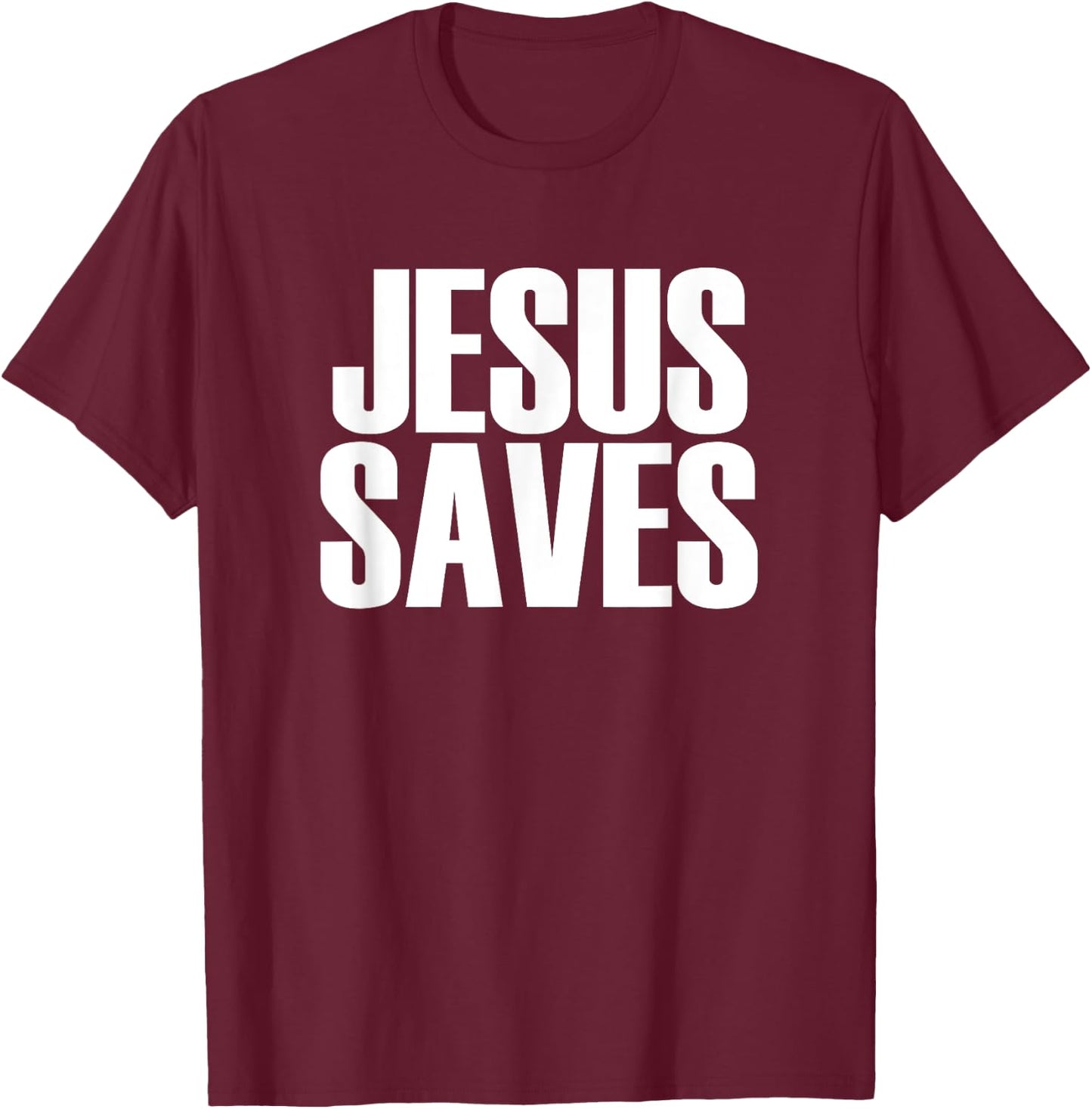 Jesus Saves - Popular Christian Faith Quote T-Shirt - T-Shirt | Maroon