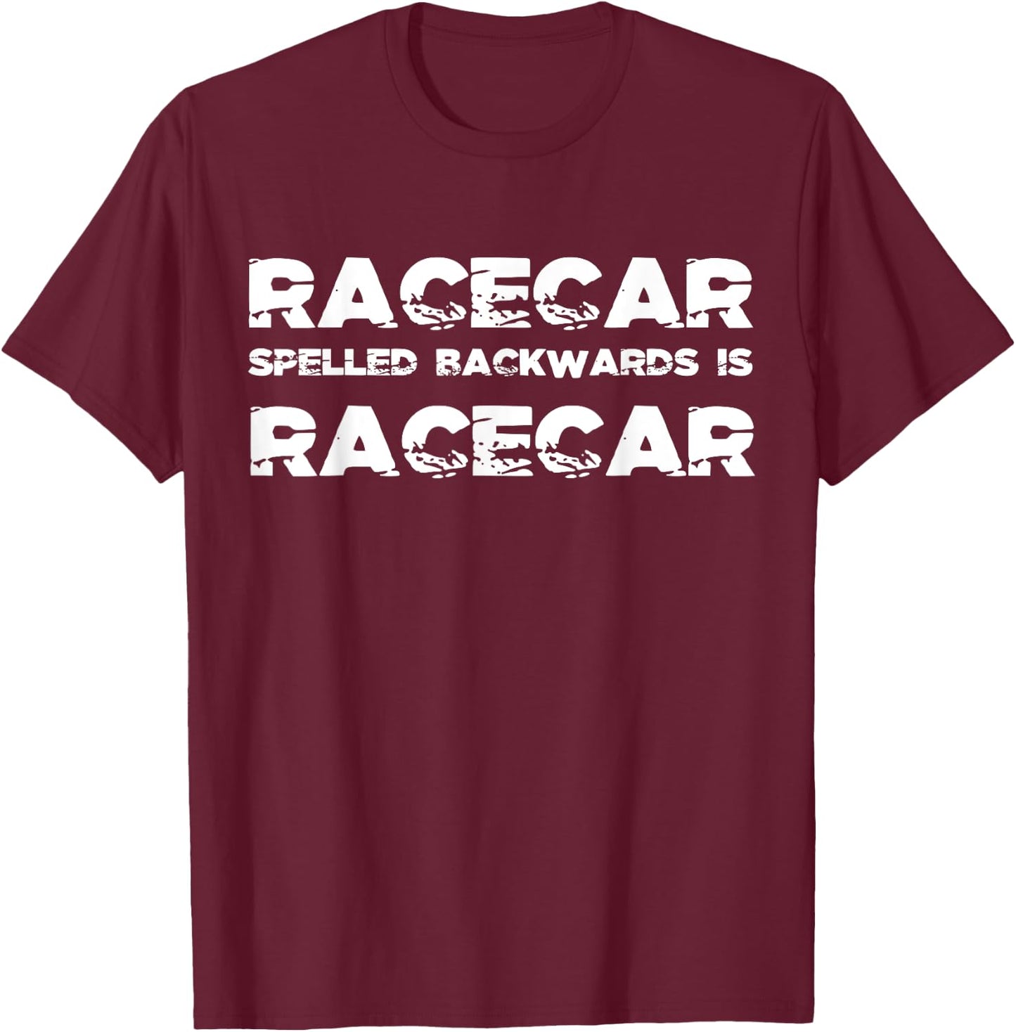 Racecar Spelled Backwards Funny Car Mechanic Race Car Shirt T-Shirt - T-Shirt | Maroon