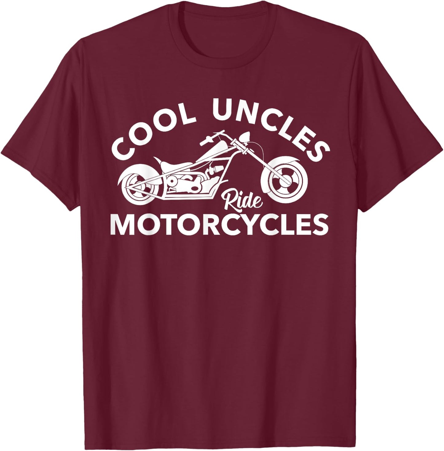 Cool Uncles Ride Motorcycles Funny Uncle Rider Biker Gift T-Shirt - T-Shirt | Maroon