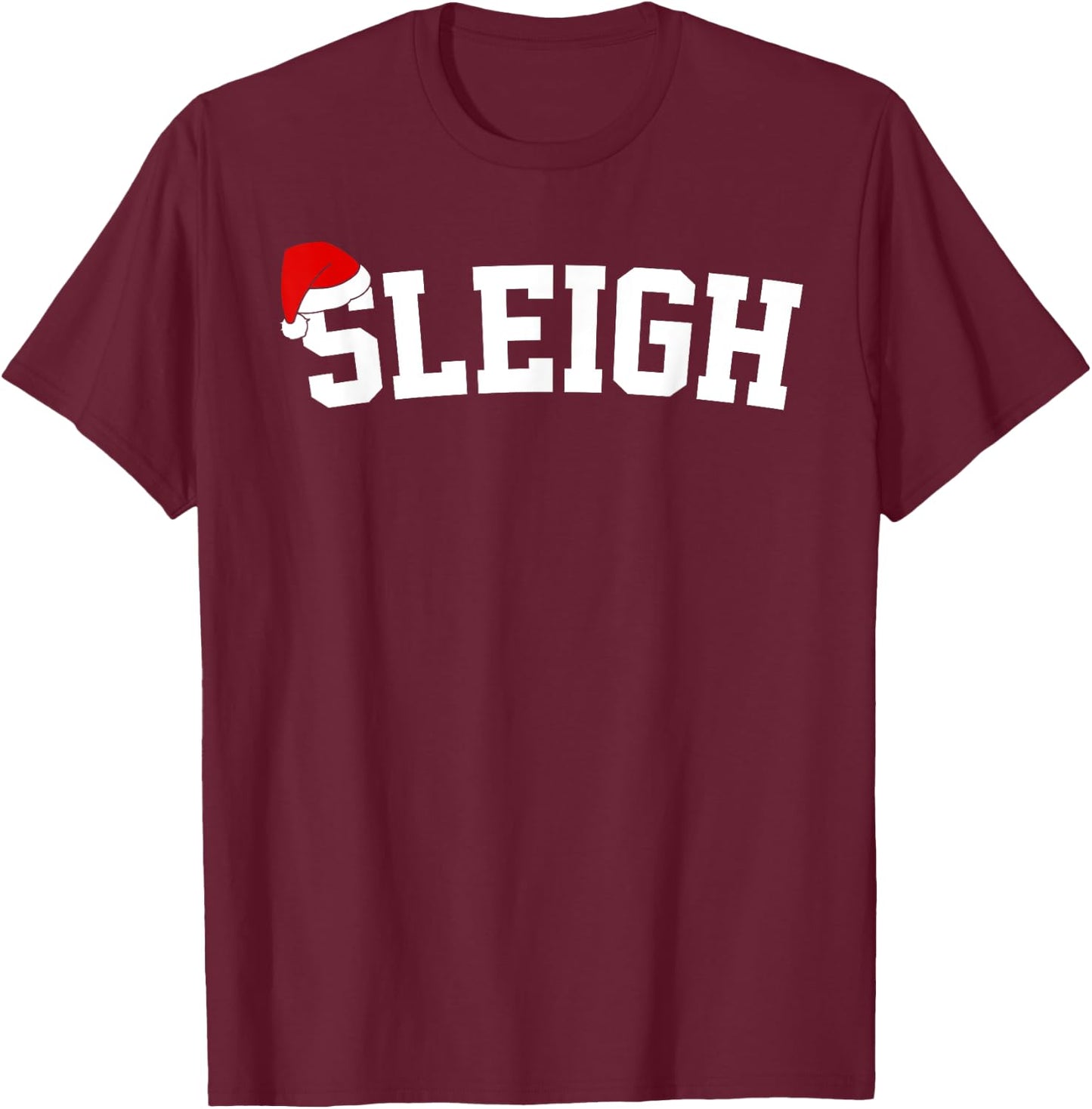 Sleigh Christmas Santa Hat Matching Christmas Family Pajama T-Shirt - T-Shirt | Maroon