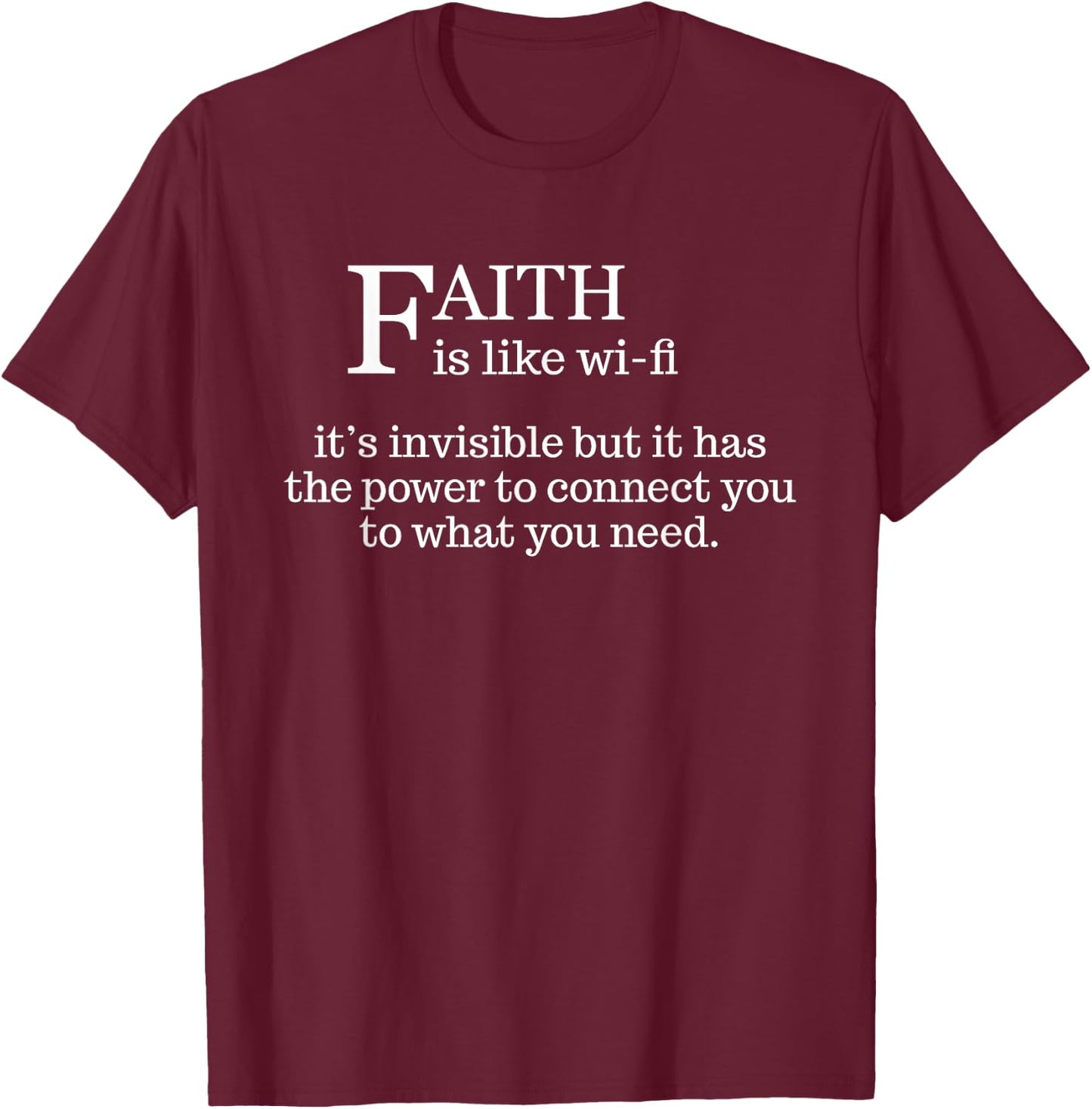 Faith Is Like Wifi - Funny Christian Pastoral T-Shirt - T-Shirt | Maroon