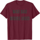 War Bad Boobs Good T-Shirt - T-Shirt | Maroon