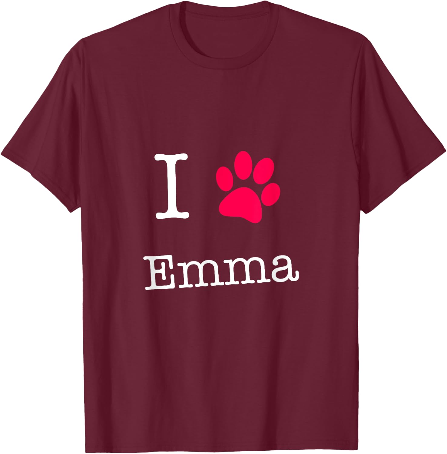 I Love Emma Dog Name Gift Shirt for Dog Lovers T-Shirt - T-Shirt | Maroon