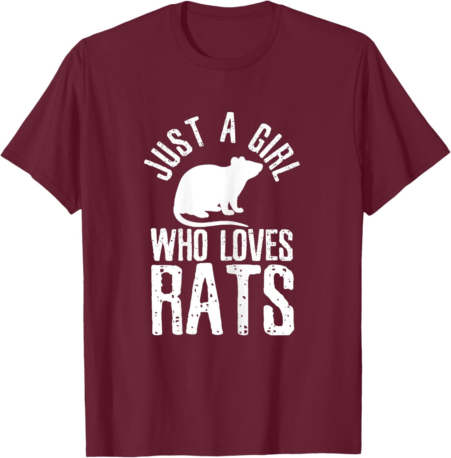 Just A Girl Who Loves Rats Funny Cute Pet Animal Gift T-Shirt - T-Shirt | Maroon