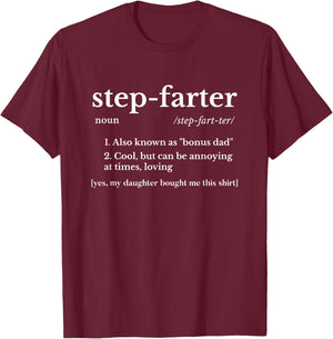 Funny Stepdad Gifts From Daughter Fathers Day Farter Gift T-Shirt - T-Shirt | Maroon