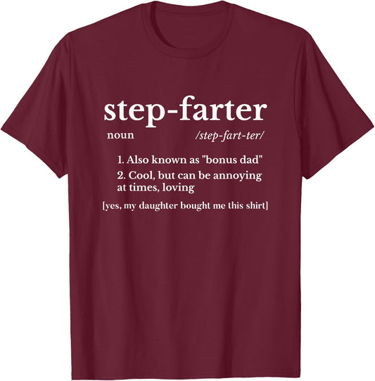 Funny Stepdad Gifts From Daughter Fathers Day Farter Gift T-Shirt - T-Shirt | Maroon