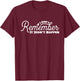 If I Don't Remember It Didn't Happen Drinking Gift T-Shirt - T-Shirt | Maroon