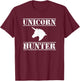 Unicorn Hunter , Horse Humor Novelty T-Shirt - T-Shirt | Maroon