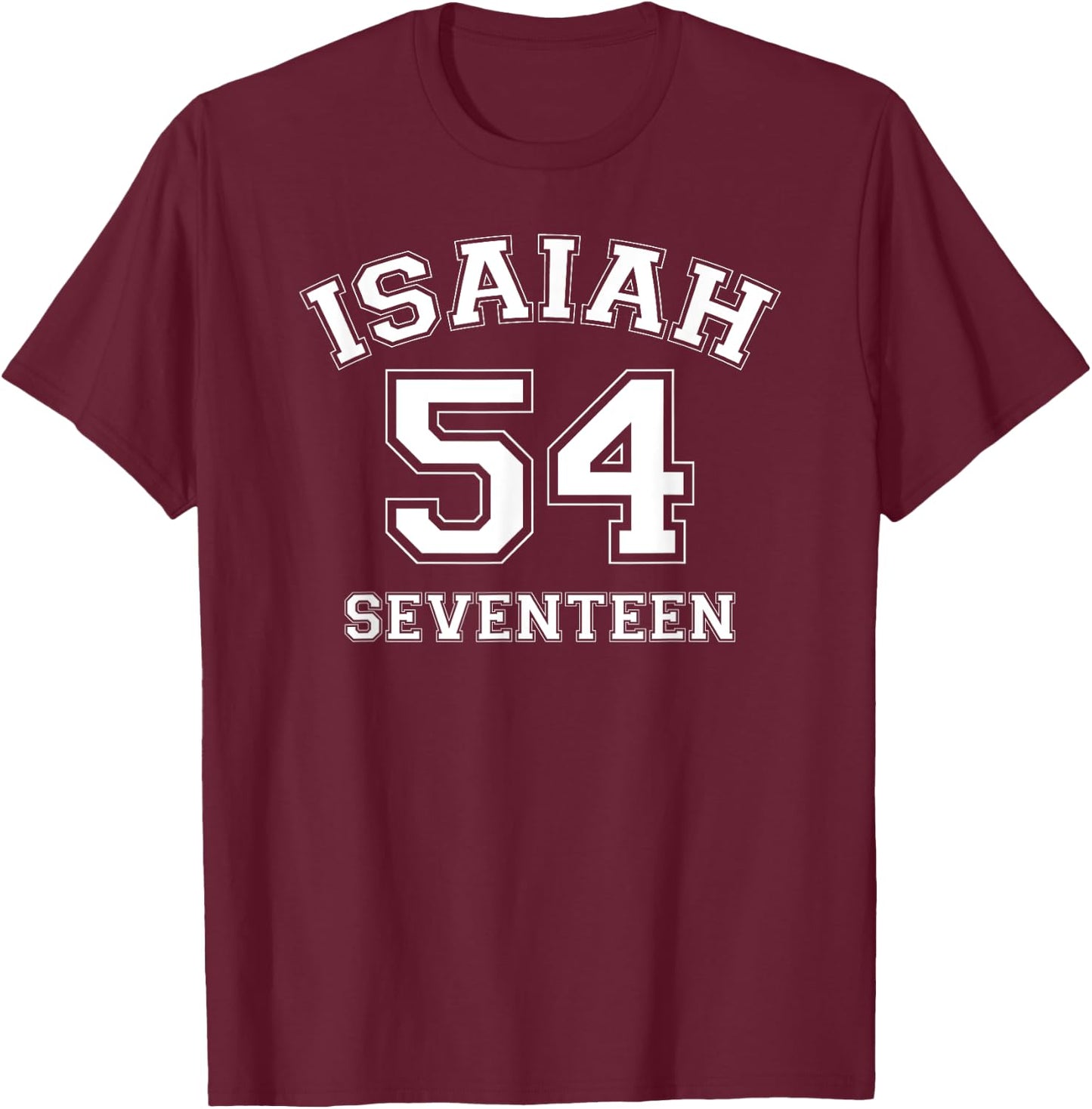 Isaiah 54:17 No Weapon Formed Against You bible verse logo T-Shirt - T-Shirt | Maroon