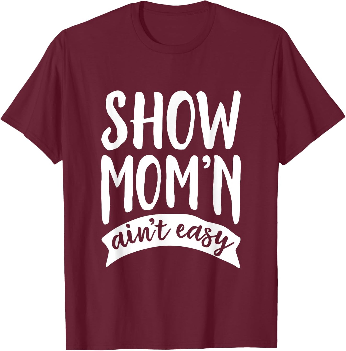 Funny Livestock Show Mom Shirt T-Shirt - T-Shirt | Maroon